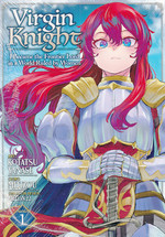 Virgin Knight: I Became the Frontier Lord in a World Ruled by Women (Ghost Ship - Adult) (TPB) nr. 1. 