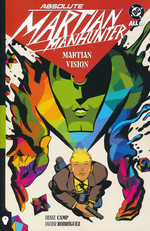 Martian Manhunter (TPB): Absolute Martian Manhunter Vol. 1: Martian Vision. 