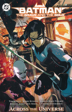 Batman (TPB): Batman: The Brave and the Bold: Across the Universe. 