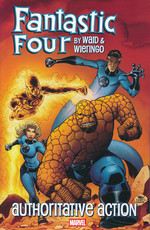 Fantastic Four (TPB): Fantastic Four by Waid & Wieringo: Authoritative Action. 