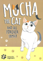 Mocha the Cat and His Forever Family (TPB) nr. 1: Lucky Kitty. 