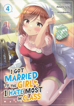 I Got Married to the Girl I Hate Most in Class (TPB) nr. 4: First Date For Married Enemies, A. 