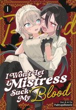 I Won't Let Mistress Suck My Blood (TPB) nr. 1: Love at First Bite. 