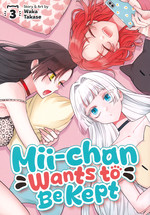 Mii-chan Wants to Be Kept  (TPB) nr. 3: Cat or Human? The Decision is in Mii-Chan's Paws!. 