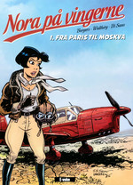 Nora på vingerne (HC) nr. 1: Fra Paris til Moskva. 