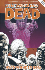 Walking Dead (Dansk) nr. 10: Hvad vi ender som. 