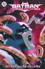 Batman (TPB): Batman: The Brave and the Bold: Myths and Mysteries. 