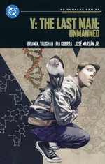 Y - The Last Man (TPB): Y - The Last Man: Unmanned (DC Compact Comics Edition). 