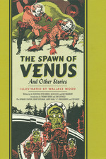 EC Library (HC): Spawn of Venus and Other Stories, The. 