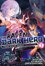 Raven Dark Hero - From White Knight to Villain, The (TPB) nr. 1. 