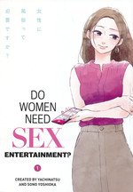 Do Women Need Sex Entertainment? (TPB) nr. 1. 