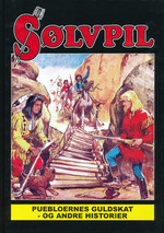 Sølvpil (HC): Puebloernes guldskat - og andre historier. 