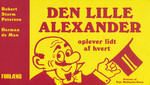 Lille Alexander, Den (HC) nr. 1: Oplever lidt af hver. 