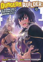 Dungeon Builder: The Demon King's Labyrinth is a Modern City! (TPB) nr. 12: I Can Do This All Day (Final Volume). 