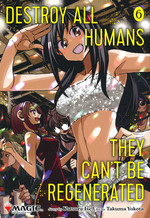 Destroy All Humans. They Can't Be Regenerated. A Magic the Gathering Manga (TPB) nr. 6. 