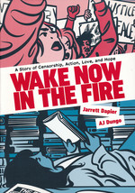 Wake Now in the Fire (TPB): Wake Now in the Fire: A Graphic Novel. 