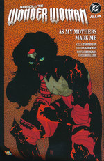 Wonder Woman (HC): Absolute Wonder Woman Vol. 2: As My Mothers Made Me. 