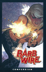 Barb Wire (TPB): Barb Wire Compendium. 