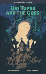 Uri Tupka and the Gods: Another Story from Lands Unknown (HC): Uri Tupka and the Gods: Another Story from Lands Unknown. 