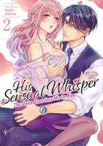 His Sensual Whisper: The Voice That Sets Me on Fire (Steam Ship - Adult) (TPB) nr. 2: Impatient for More. 