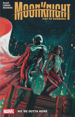 Moon Knight (TPB): Fist of Khonshu Vol. 3: We're Outta Here. 