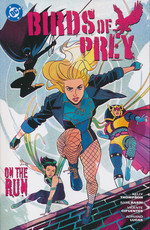Birds of Prey (TPB): Birds of Prey (2023) Vol. 4: On the Run. 