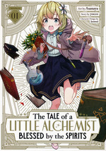 Tale of a Little Alchemist Blessed by the Spirits, The (TPB) nr. 1: Mix, Potions. Master Magic. A Life Full of Wonder.. 