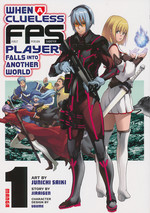 When a Clueless First-Person Shooter Player Falls into Another World (TPB) nr. 1: Bullets Are Faster Than Spells. 
