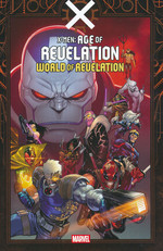 X-Men (TPB): Age of Revelation - World of Revelation. 