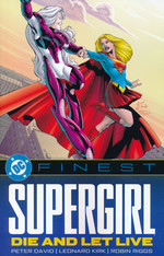 Supergirl (TPB): DC Finest: Die and Let Live (1998-1999). 