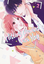 Hitting Rewind with You (TPB) nr. 2: Right in the Feels. 