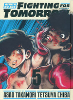 Ashita No Joe Fighting for Tomorrow (HC) nr. 5: To Keep On Fighting, No Matter What. 