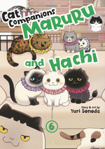 Cat Companions Maruru and Hachi (TPB) nr. 6: Another Surprising Change for the Stray Cat Friends!. 