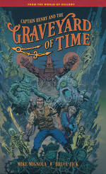 Captain Henry and the Graveyard of Time (HC): Captain Henry and the Graveyard of Time. 