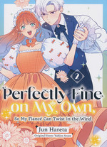 Perfectly Fine on My Own, So My Fiancé Can Twist in the Wind (TPB) nr. 2: What's the Opposite of Love? Indifference.. 
