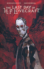 Last Day of H.P. Lovecraft, The (TPB): Last Day of H.P. Lovecraft, The. 