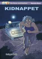 Dortheas overlevelser nr. 12: Kidnappet. 