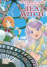 Elegant Courtly Life of the Tea Witch, The (TPB) nr. 3. 