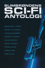 Slimbrøndens Sci-Fi Antologi: Slimbrøndens Sci-Fi Antologi. 