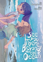See You There, Beyond the Ocean (TPB). 