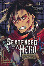 Sentenced to Be a Hero: The Prison Records of Penal Hero Unit 9004 (TPB) nr. 1: Condemned to a fate worse than Death…. 