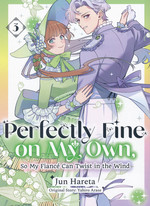 Perfectly Fine on My Own, So My Fiancé Can Twist in the Wind (TPB) nr. 3: How Do I Prove My Heart to Her?. 