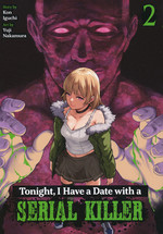 Tonight, I Have a Date with a Serial Killer (TPB) nr. 2: No Justice, Only Vengeance. 