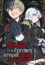 Misdeeds of an Extremely Arrogant Villain Aristocrat, The (TPB) nr. 1. 