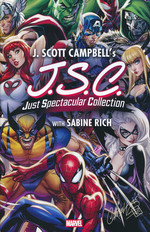 J. Scott Campbell's J.S.C: J.S.C. - Just Spectacular Collection. 
