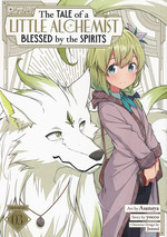 Tale of a Little Alchemist Blessed by the Spirits, The (TPB) nr. 3: Mysteries, Mandrakes, and Beast Mastery!. 