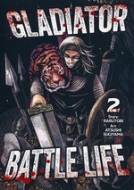 Gladiator Battle Life (TPB) nr. 2: Climb the Bloody Ladder! (Final Volume). 