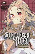 Sentenced to Be a Hero: The Prison Records of Penal Hero Unit 9004 (TPB) nr. 2: There's No Choice but to Fight for Survival!. 