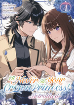 I'll Never Be Your Crown Princess - Betrothed (TPB) nr. 4: Royal Outing, A. 