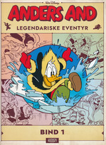 Anders And (HC): Legendariske Eventyr - Bind 1. 